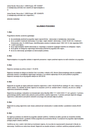 Najemna pogodba za stanovanje ali hišo - Najemna pogodba za stanovanje ali hišo na podlagi Stanovanjskega zakona (SZ-1). Za stanovanje po SZ-1 šteje tudi enostanovanjska hiša.